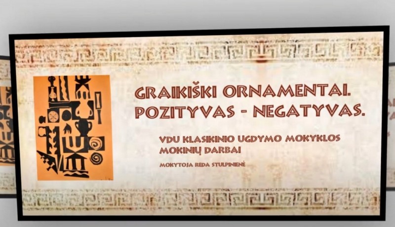 Virtuali mokinių darbų paroda „Graikiški ornamentai. Pozityvas – negatyvas“