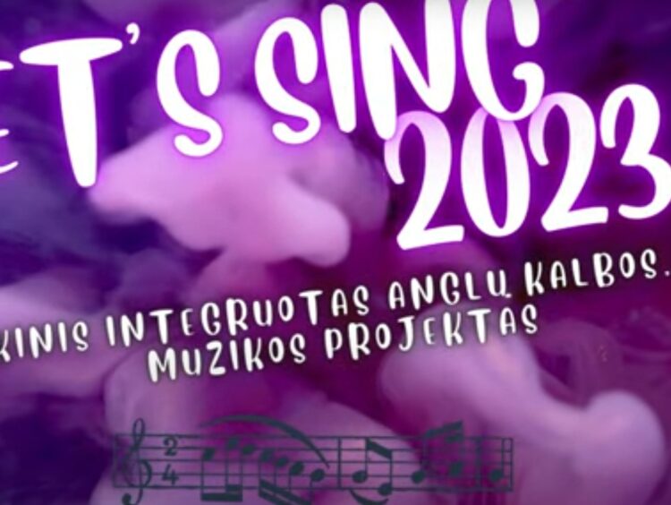 Respublikinis 5–8 klasių integruotas anglų kalbos, muzikos ir dailės projektas „Let’s sing 2023“